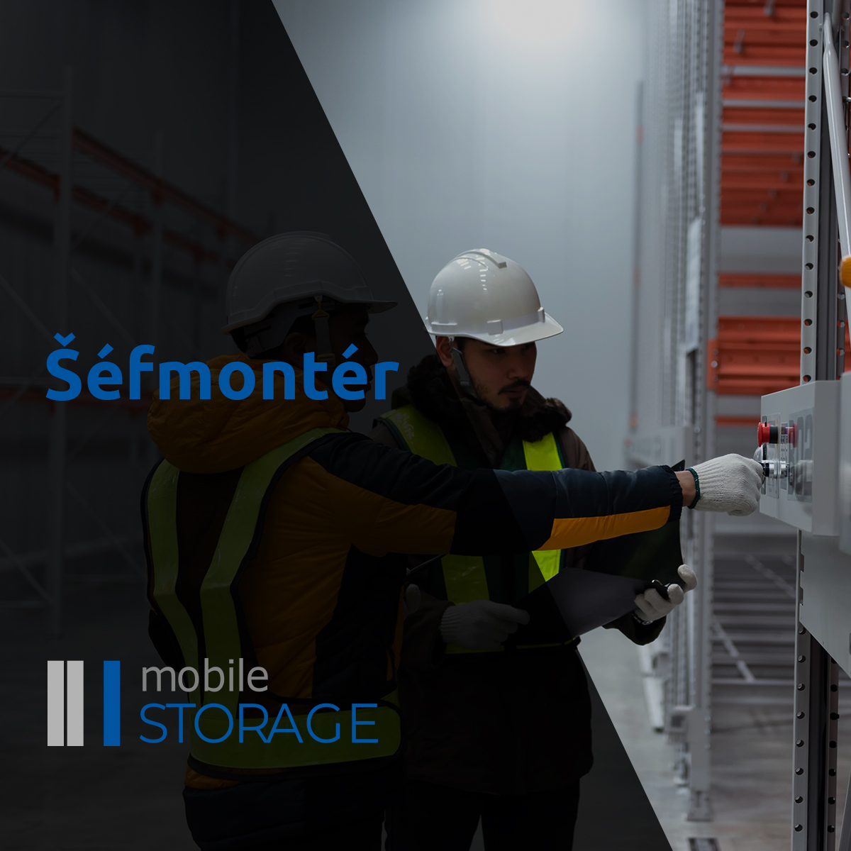 Hledáme šéfmontéra do Mobile Storage s.r.o.